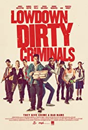 ดูหนังออนไลน์ฟรี Lowdown Dirty Criminals (2020) โลว์ดาวน์ เดิรตี้ ไครมินอล